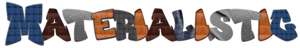 Materialistic